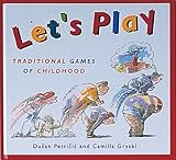 Let's play : traditional games of childhood