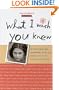 What I Wish You Knew: Letters from Our Daughters' Lives, and Expert Advice on Staying Connected