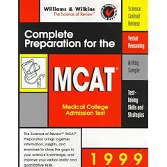 Complete Preparation for the MCAT: 1999 Edition (The Science of Review)