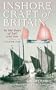 Inshore Craft of Britain: In the Days of Sail and Oar
