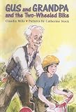Gus and Grandpa and the Two-Wheeled Bike (Gus and Grandpa (Turtleback))