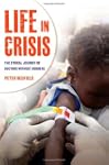 Life in Crisis: The Ethical Journey o...
