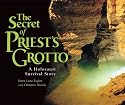 The Secret of Priest's Grotto: A Holocaust Survival Story