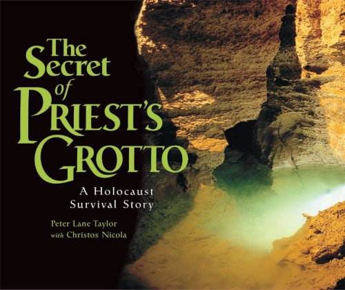 The Secret of Priest's Grotto: A Holocaust Survival Story (Holocaust)