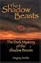 The Dark Mystery of the Shadow Beasts