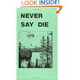 Never Say Die: The Canadian Air Force Survival Manual