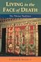 Living in the Face of Death: Advice from the Tibetan Masters