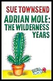 Adrian Mole : the wilderness years