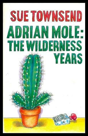 Adrian Mole, the wilderness years