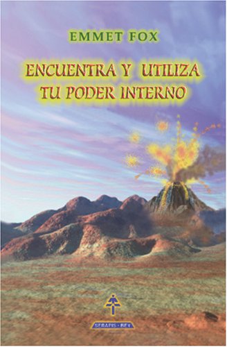 Encuentra y utiliza tu poder interno (Spanish Edition) under Fox, Emmet in The Books Store