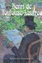 Henri de Toulouse-Lautrec (The Impressionists)