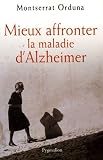 Mieux affronter la maladie d Alzheimer