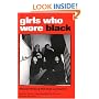 Girls Who Wore Black: Women Writing the Beat Generation