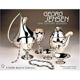 Georg Jensen: 20th Century Designs (Schiffer Book for Collectors)