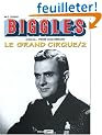 Biggles pr�sente... Le Grand Cirque, tome 2