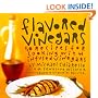 Flavored Vinegars: 50 Recipes for Cooking with Infused Vinegars