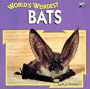 World's Weirdest Bats - Pbk (World's Weirdest Series)