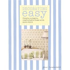 Decorating Easy: Create a Simple, Comfortable Home with Pure Style