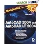 Mastering AutoCAD 2004 and AutoCAD LT 2004 (Mastering)