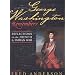George Washington Remembers: Reflections on the French and Indian War