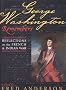 George Washington Remembers: Reflections on the French and Indian War