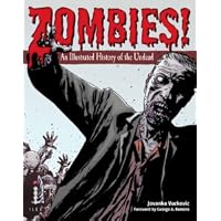 Zombies!: An Illustrated History of the Undead