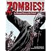 Zombies!: An Illustrated History of the Undead