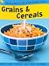 Grains and Cereals (Ingredients of a Balanced Diet)