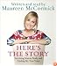Here's the Story CD: Surviving Marcia Brady and Finding My True Voice