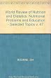World review of nutrition and dietetics. vol.47▼Nutritional Problems and Education Selected Topics