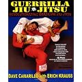 Guerilla Jiu-jitsu: Revolutionizing Brazilian Jiu-jitsu