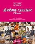 MES COURS DE CUISINE J�R�ME CELLIER,...