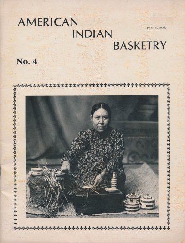AMERICAN INDIAN BASKETRY, Vol. 1, No. 4: The Twined Basketry of Western Washington and Vancouver Island, Pt.2 (May 15, 1981) (I one four)