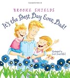 It's the Best Day Ever, Dad!