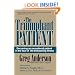 The Triumphant Patient: Become an Exceptional Patient in the Face of Life-Threatening Illness