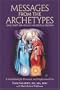Messages from the Archetypes: Using Tarot for Healing and Spiritual Growth