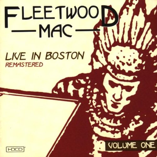 Fleetwood Mac - Live in Boston, Vol. 1 - Zortam Music
