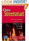 China Streetsmart: What You MUST Know to be Effective and Profitable in China