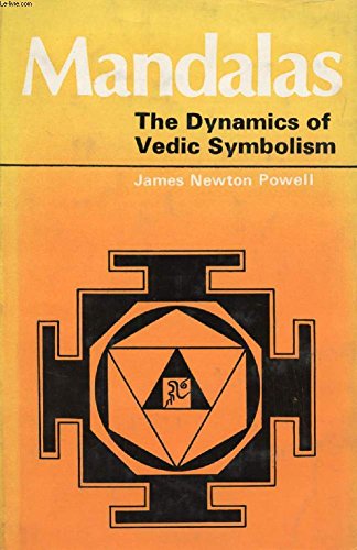 Mandalas: The Dynamics of Vedic Symbolism