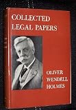 Collected Legal Papers.