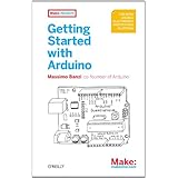 Getting Started with Arduino (Make: Projects)