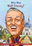 Who Was Walt Disney? (Who Was...?)