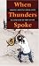 Books : When Thunders Spoke