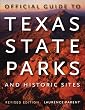 Official Guide to Texas State Parks and Historic Sites: Revised Edition