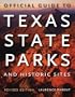 Official Guide to Texas State Parks and Historic Sites: Revised Edition