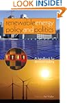 Renewable Energy Policy and Politics:...