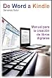 De Word a Kindle. Manual para la creaci�n de libros digitales. (Gu�as Lh)