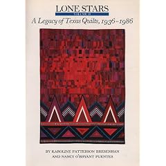 Lone Stars: v. 2: A Legacy of Texas Quilts, 1936-1986: v. 2: A Legacy of Texas Quilts, 1936-1986: v. 2