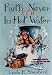 Books : Faith Never Shrinks in Hot Water: Inspirational Stories for Women Who Want Their Faith to Grow