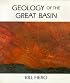 Geology Of The Great Basin (Max C. Fleishmann Series in Great Basin Natural History)